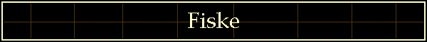 Fiske